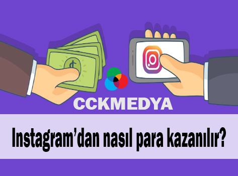 instagram'dan nasıl para kazanılır