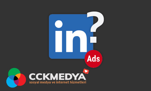 Linkedin Reklamları işe yarar mı?